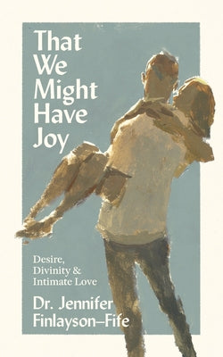 That We Might Have Joy