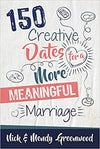 150 Creative Dates for a More Meaningful Marriage